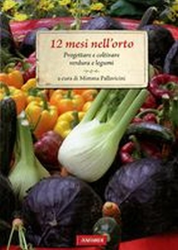 12 MESI NELL'ORTO