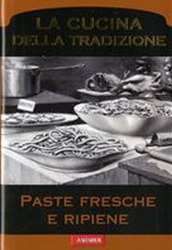 PASTE FRESCHE E RIPIENE