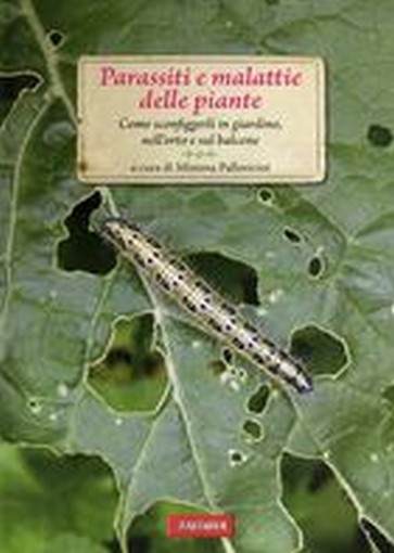 PARASSITI E MALATTIE DELLE PIANTE
