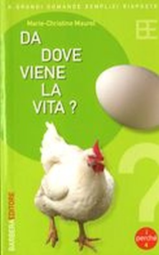 DA DOVE VIENE LA VITA ?