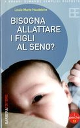 BISOGNA ALLATTARE I FIGLI AL SENO ?