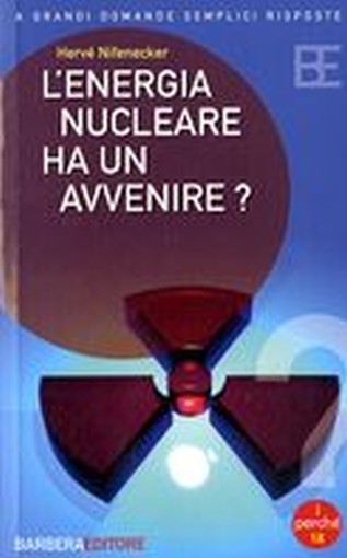 ENERGIA NUCLEARE HA UN AVVENIRE ?