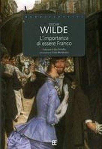 IMPORTANZA DI ESSERE FRANCO (L')