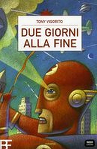 DUE GIORNI ALLA FINE