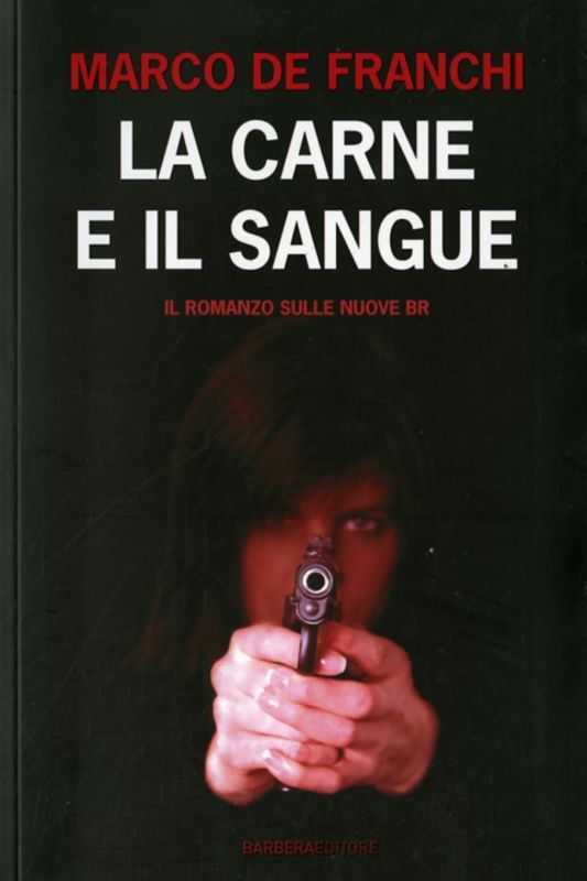 CARNE E IL SANGUE (LA)