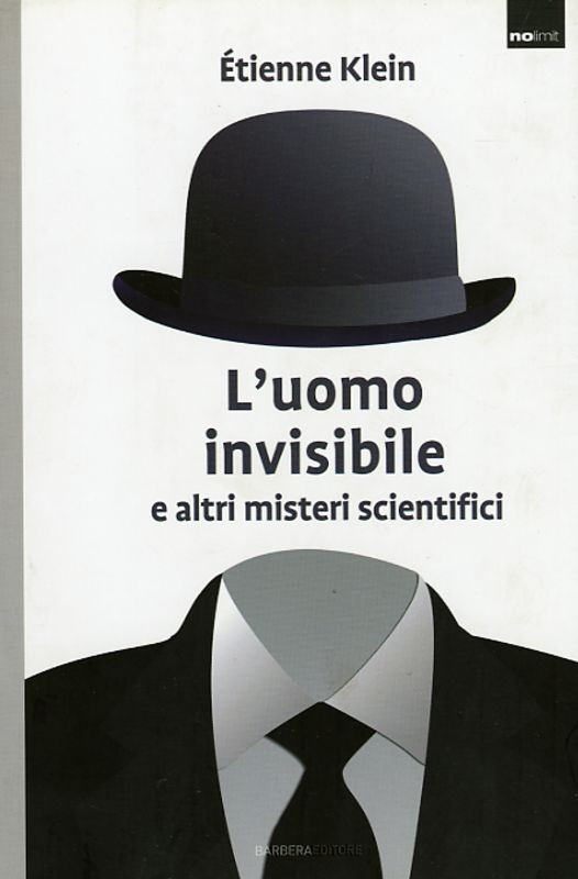 UOMO INVISIBILE E ALTRI MISTERI SCI