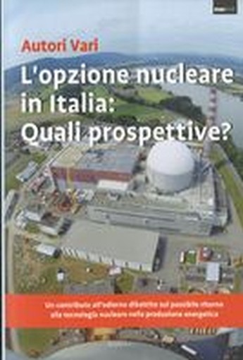 OPZIONE NUCLEARE IN ITALIA QUALI PR