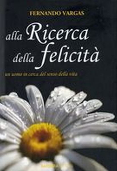 ALLA RICERCA DELLA FELICITA'