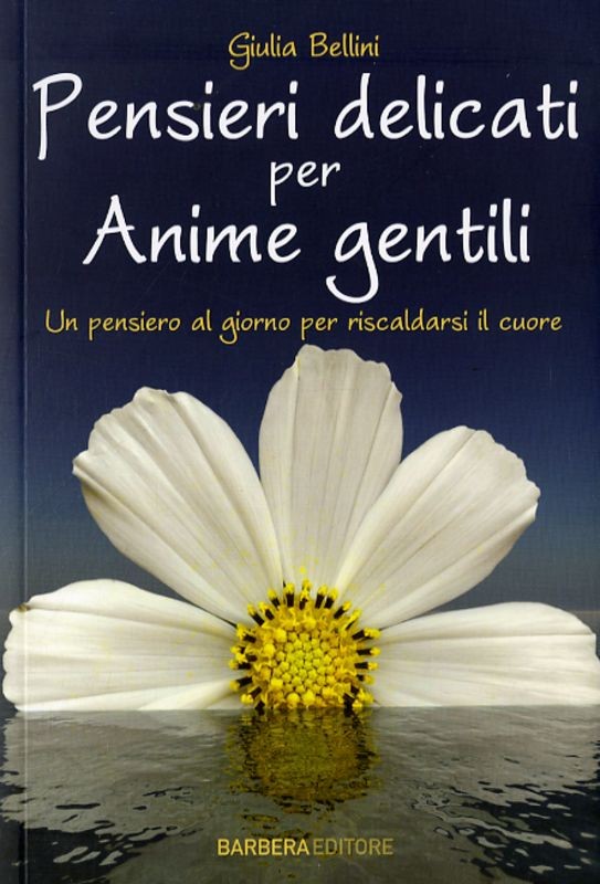 PENSIERI DELICATI PER ANIME GENTILI