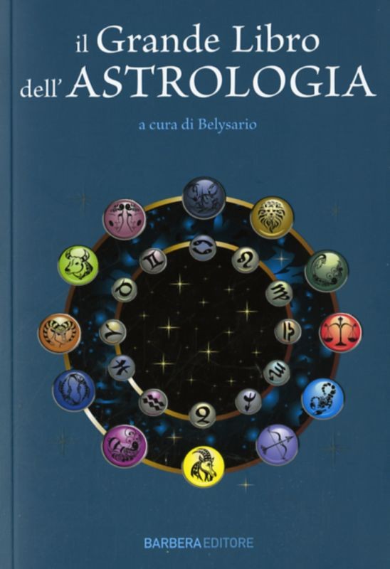 GRANDE LIBRO DELL'ASTROLOGIA (IL)