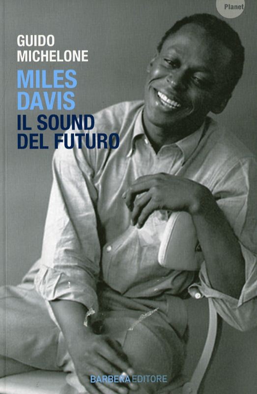 MILES DAVIS - IL SOUND DEL FUTURO