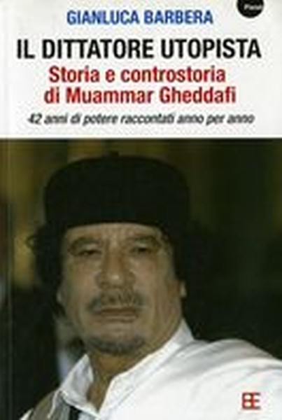 DITTATORE UTOPISTA (IL)