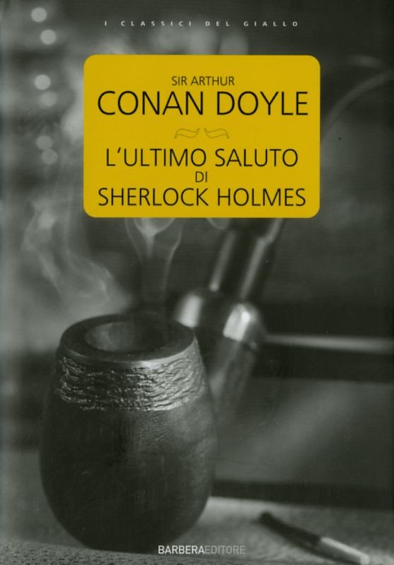 ULTIMO SALUTO DI SHERLOCK HOLMES