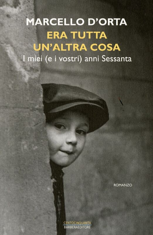ERA TUTTA UN'ALTRA COSA