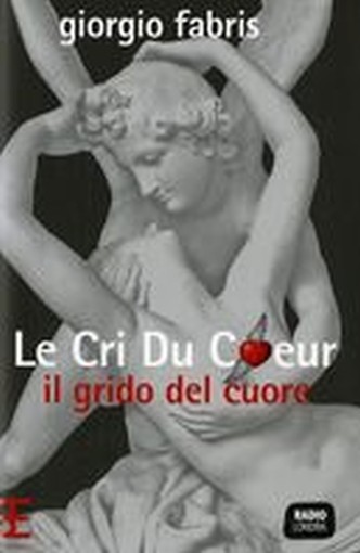 CRI DU COEUR IL GRIDO DEL CUORE