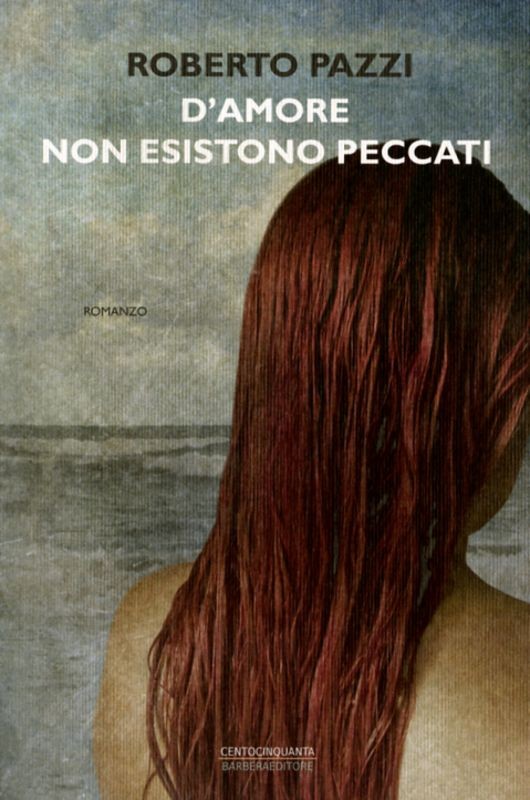 D'AMORE NON ESISTONO PECCATI