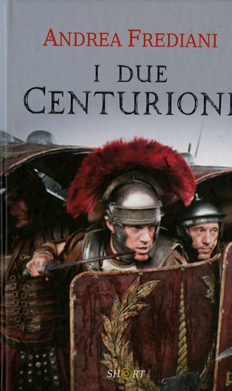 DUE CENTURIONI (I)