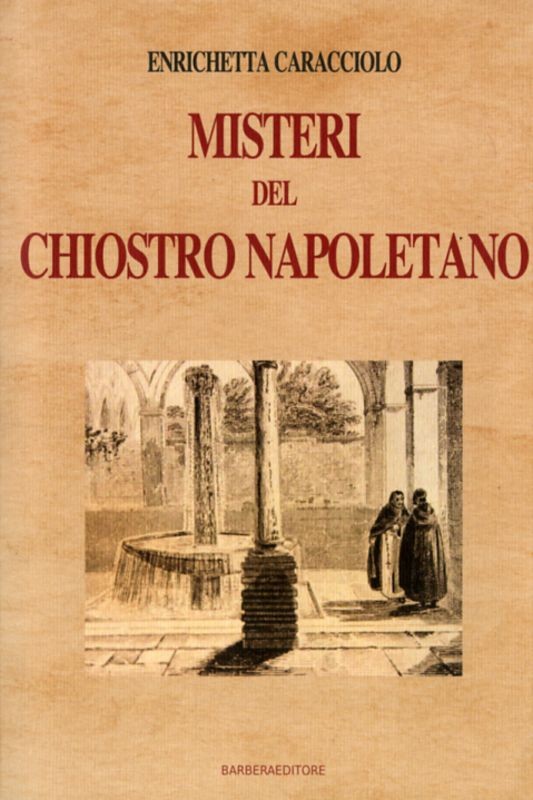 MISTERI DEL CHIOSTRO NAPOLETANO