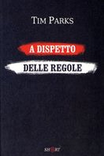 A DISPETTO DELLE REGOLE