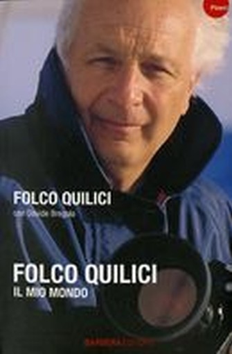 FOLCO QUILICI IL MIO MONDO