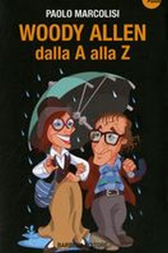 WOODY ALLEN DALLA A ALLA Z