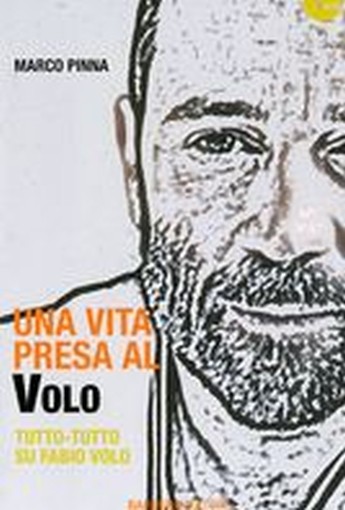 UNA VITA PRESA AL VOLO