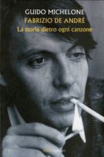 FABRIZIO DE ANDRE' LA STORIA DIETRO