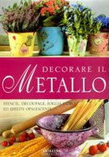 DECORARE IL METALLO