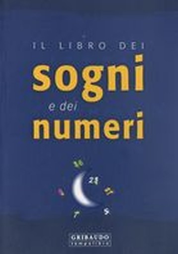 LIBRO DEI SOGNI E DEI NUMERI (IL) aa.vv