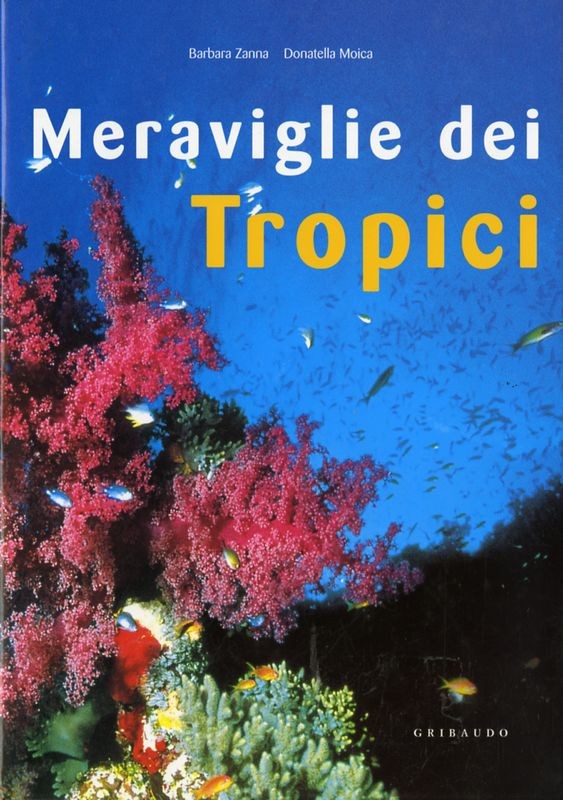 MERAVIGLIE DEI TROPICI