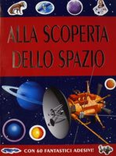 ALLA SCOPERTA DELLO SPAZIO