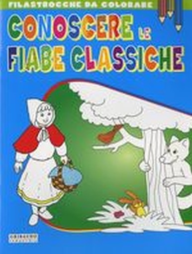 CONOSCERE LE FIABE CLASSICHE