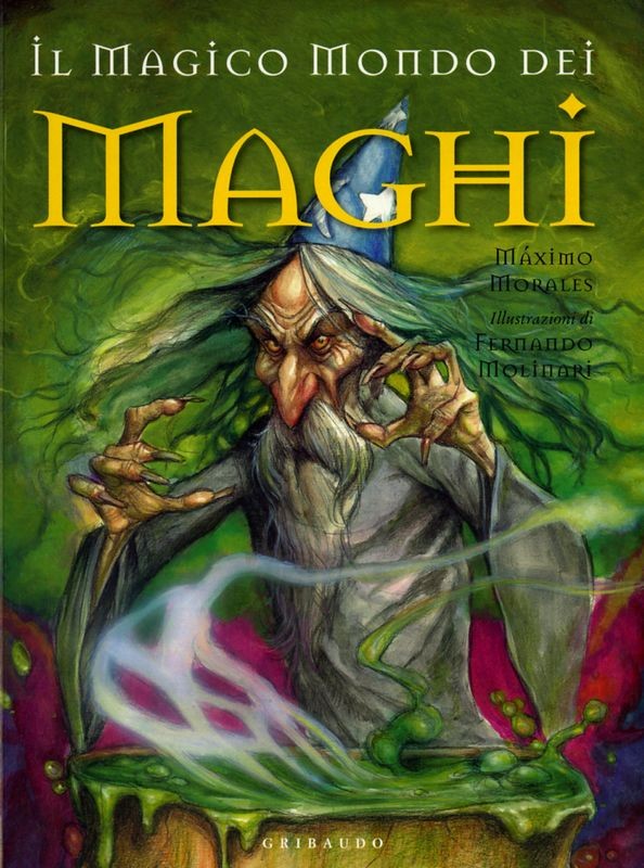 MAGICO MONDO DEI MAGHI (IL)