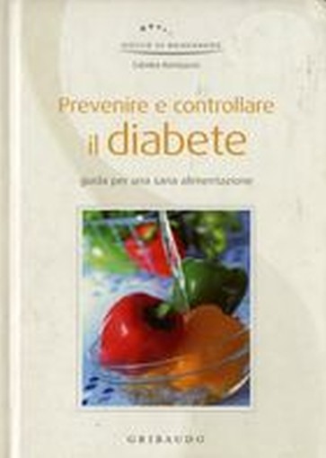 PREVENIRE E CONTROLLARE IL DIABETE