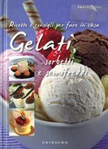 GELATI SORBETTI E SEMIFREDDI