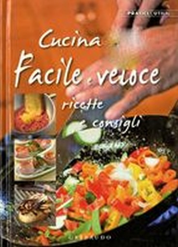 CUCINE FACILE E VELOCE