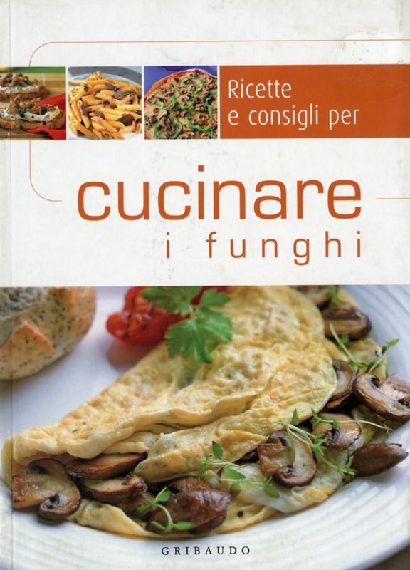 CUCINARE I FUNGHI