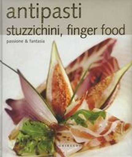 ANTIPASTI STUZZICHINI FINGER FOOD