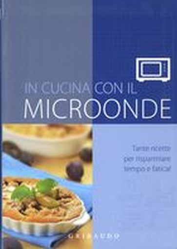 IN CUCINA CON IL MICROONDE