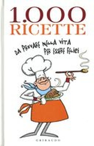 1000 RICETTE DA PROVARE NELLA VITA aa.vv
