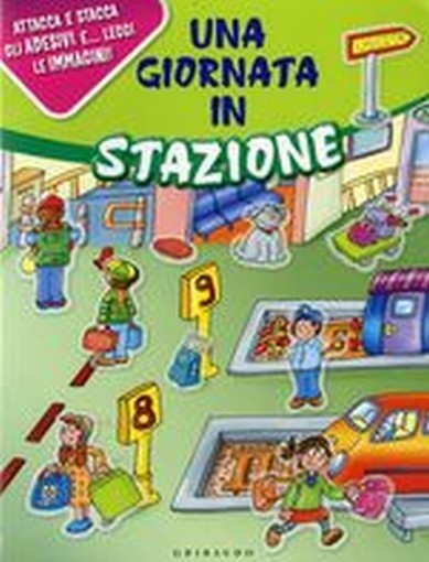 UNA GIORNATA IN STAZIONE aa.vv