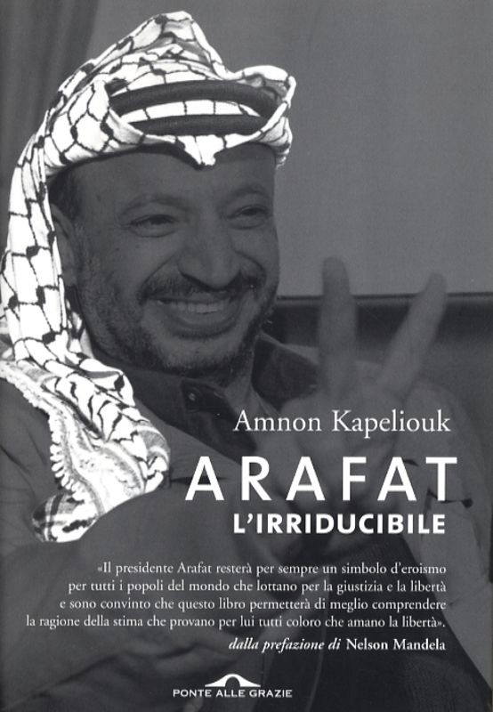 ARAFAT L'IRRIBUCIBILE