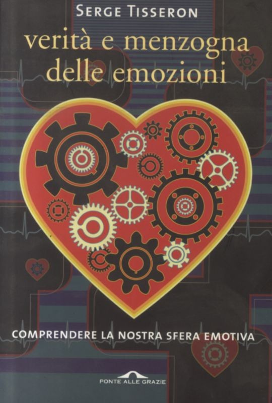 VERITA' E MENZOGNA DELLE EMOZIONI
