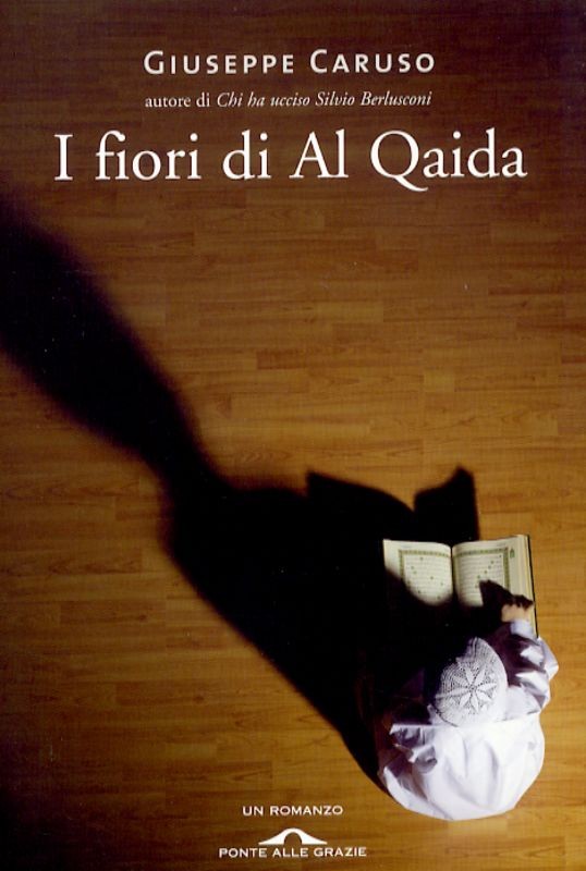FIORI DI AL QUAIDA (I)