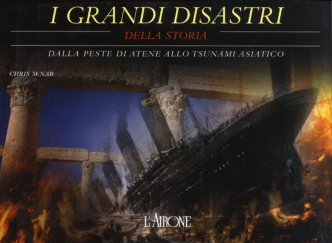GRANDI DISASTRI (I)