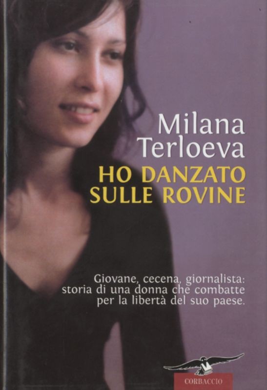 HO DANZATO SULLE ROVINE