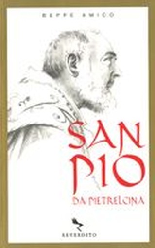 SAN PIO DA PIETRELCINA Amico Beppe