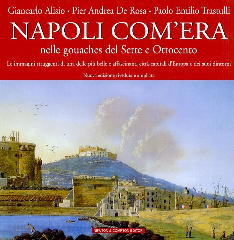 NAPOLI COM'ERA NELLE GOUACHES