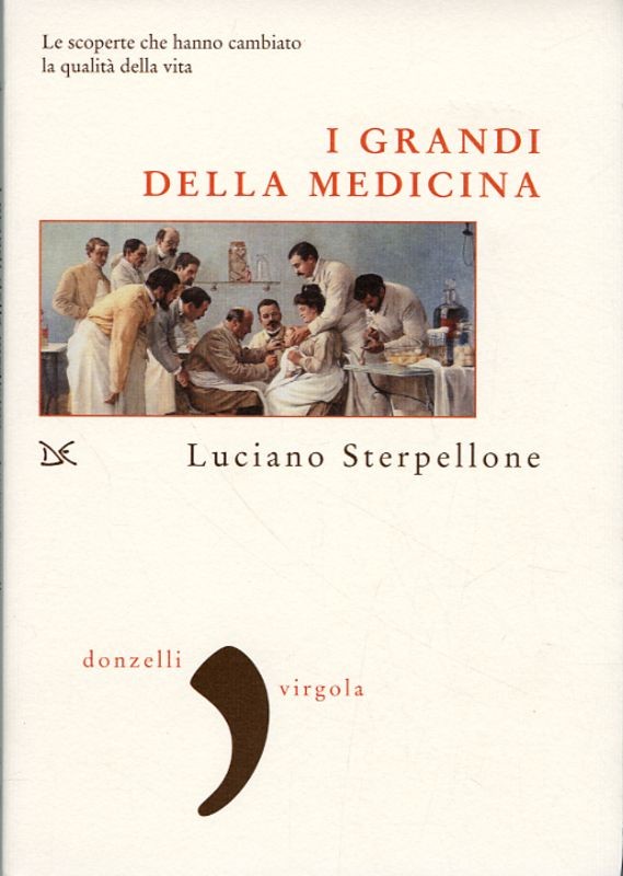 GRANDI DELLA MEDICINA (I)