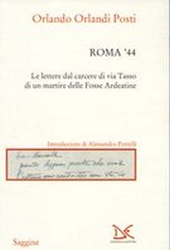 ROMA 44'LETTERE DAL CARCERE